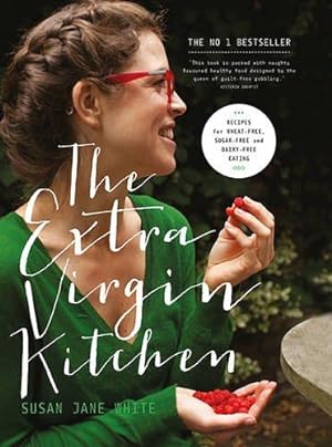 Immagine del venditore per The Extra Virgin Kitchen: Recipes for Wheat-Free, Sugar-Free and Dairy-Free Eating venduto da WeBuyBooks