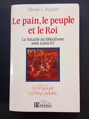 Image du vendeur pour Le Pain, le peuple et le roi. La bataille du libralisme sous Louis XV mis en vente par Librairie de l'Avenue - Henri  Veyrier