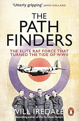 Bild des Verkufers fr The Pathfinders: The Elite RAF Force that Turned the Tide of WWII zum Verkauf von WeBuyBooks