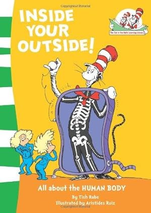 Seller image for Inside Your Outside!: All about the HUMAN BODY: Book 10 (The Cat in the Hat  s Learning Library) for sale by WeBuyBooks 2