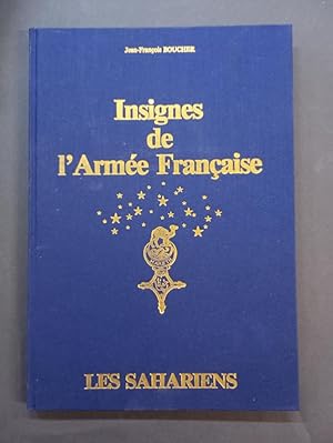 Seller image for Insignes de l'Armee Francaise: Les Sahariens for sale by Librairie de l'Avenue - Henri  Veyrier