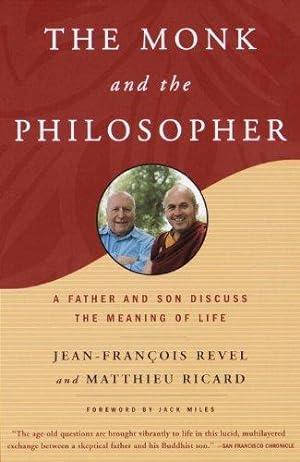 Imagen del vendedor de The Monk and the Philosopher: A Father and Son Discuss the Meaning of Life a la venta por WeBuyBooks