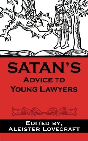 Bild des Verkufers fr Satan's Advice to Young Lawyers (Satan's Guides to Life) zum Verkauf von WeBuyBooks 2