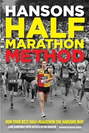 Seller image for Hansons Half-Marathon Method : Run Your Best Half-Marathon the Hansons Way for sale by GreatBookPricesUK