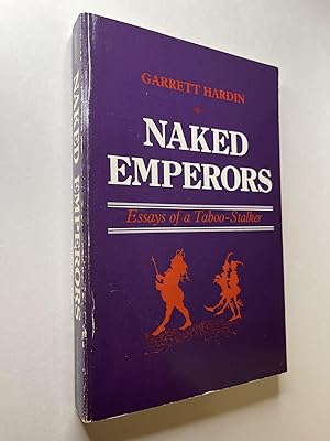 Naked Emperors: Essays of a Taboo-Stalker (association copy)