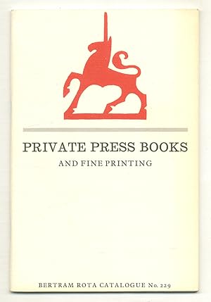 Imagen del vendedor de [Bookseller Catalogue]: Bertram Rota Catalogue -No. 229, Winter 1982: Private Press Books and Fine Printing a la venta por Between the Covers-Rare Books, Inc. ABAA