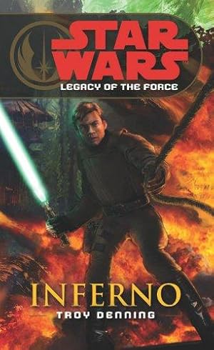 Seller image for Star Wars: Legacy of the Force VI - Inferno for sale by WeBuyBooks 2