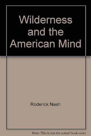 Bild des Verkufers fr Wilderness and the American Mind zum Verkauf von WeBuyBooks