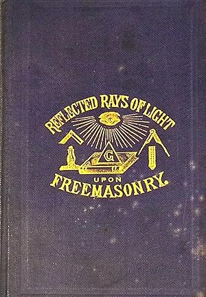 Immagine del venditore per Reflected Rays of Light upon Freemasonry; or, Freemasons' Pocket Compendium venduto da Barter Books Ltd