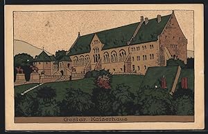 Steindruck-Ansichtskarte Goslar, Blick auf das Kaiserhaus