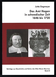 Seller image for Das Amt Hagen in schwedischer Zeit 1646 bis 1720. - for sale by Libresso Antiquariat, Jens Hagedorn