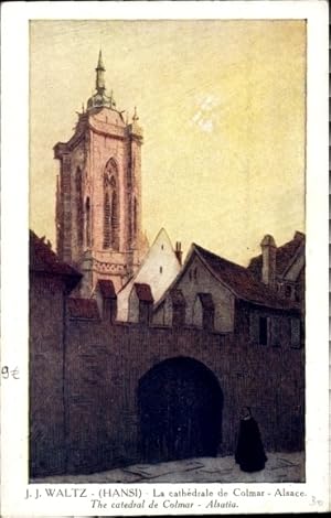 Künstler Ansichtskarte / Postkarte Waltz, Jean Jacques, Colmar, Kathedrale