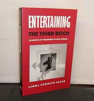 Bild des Verkufers fr Entertaining the Third Reich : Illusions of Wholeness in Nazi Cinema zum Verkauf von Provan Books