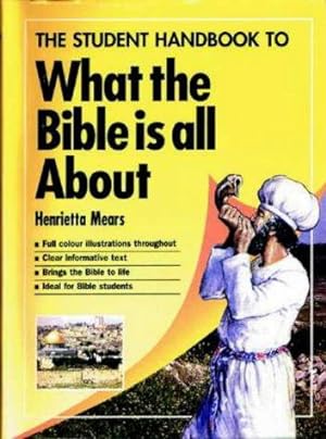 Bild des Verkufers fr What the Bible is All About (Essential Bible Reference S.) zum Verkauf von WeBuyBooks