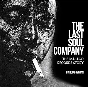 The Last Soul Company: The Malaco Records Story