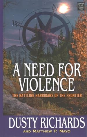 Seller image for Need for Violence : The Battling Harrigans of the Frontier for sale by GreatBookPricesUK
