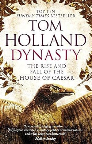 Seller image for Dynasty: The Rise and Fall of the House of Caesar for sale by WeBuyBooks