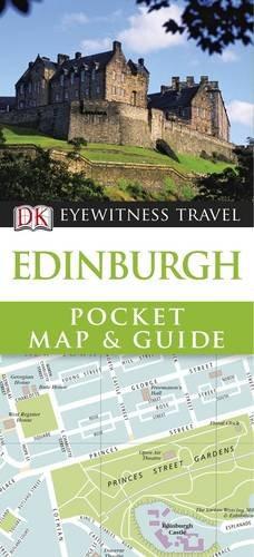 Bild des Verkufers fr DK Eyewitness Pocket Map and Guide: Edinburgh zum Verkauf von WeBuyBooks