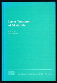 Laser Treatment of Materials [Papers presented at the European Conference on Laser Treatment on M...