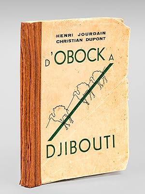 D'Obock à Djibouti. Tome I [ Edition originale ]