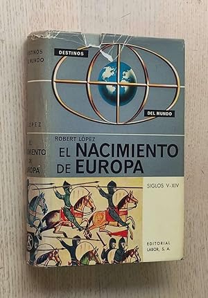 EL NACIMIENTO DE EUROPA. Siglos V-XIV