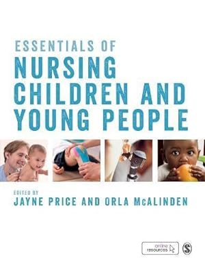 Seller image for Essentials of Nursing Children and Young People for sale by WeBuyBooks