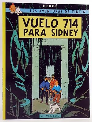 LAS AVENTURAS DE TINTÍN 21. VUELO 714 PARA SIDNEY (Hergé) Juventud, 2004. OFRT