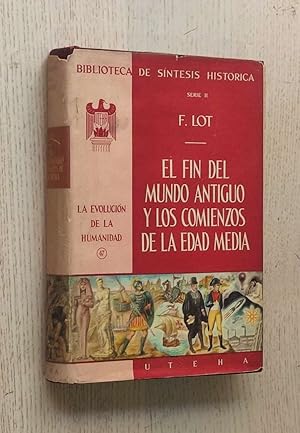 EL FIN DEL MUNDO ANTIGUO Y EL COMIENZO DE LA EDAD MEDIA