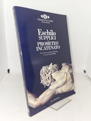 Image du vendeur pour Supplici-Prometeo incatenato. Testo greco a fronte mis en vente par Studio Bibliografico Stendhal