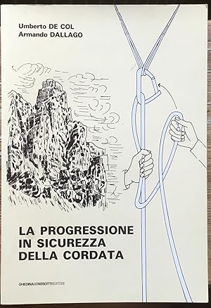 La progressione in sicurezza della cordata.