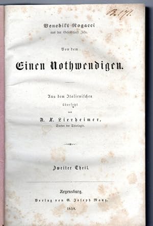 Von dem Einen Nothwendigen. Aus dem Italienischen übersetzt von F. X. Lierheimer. Zweiter Theil