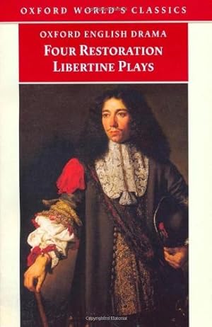 Bild des Verkufers fr Four Restoration Libertine Plays (Oxford World's Classics) zum Verkauf von WeBuyBooks