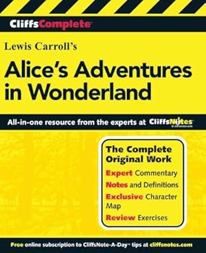 Bild des Verkufers fr CliffsComplete Carroll's Alice's Adventures In Wonderland. Complete Text + Commentary + Glossary zum Verkauf von WeBuyBooks
