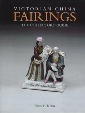 Bild des Verkufers fr Victorian China Fairings: The Collectors' Guide zum Verkauf von WeBuyBooks