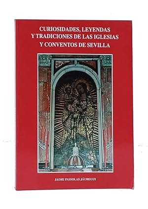 Imagen del vendedor de Curiosidades, leyendas y tradiciones de las iglesias y conventos de Sevilla. a la venta por Librera Berceo (Libros Antiguos)