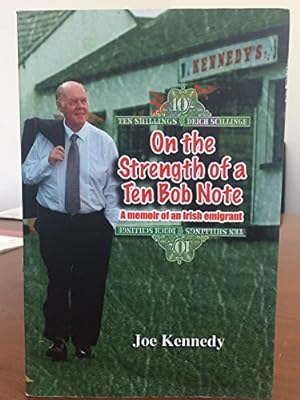 Bild des Verkufers fr On the Strength of a Ten Bob Note - A Memoir of an Irish Emigrant zum Verkauf von WeBuyBooks