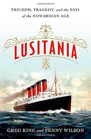 Seller image for Lusitania: Triumph, Tragedy, and the End of the Edwardian Age for sale by WeBuyBooks