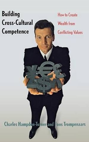 Imagen del vendedor de Building Cross-cultural Competence: How to Create Wealth from Conflicting Values a la venta por WeBuyBooks