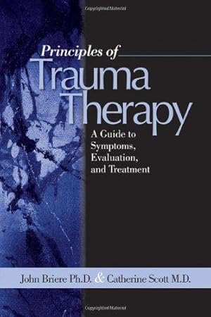 Immagine del venditore per Principles of Trauma Therapy: A Guide to Symptoms, Evaluation, and Treatment venduto da WeBuyBooks