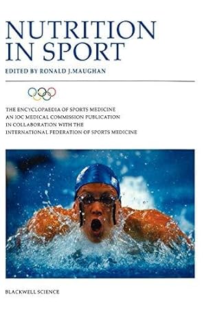 Immagine del venditore per Nutrition in Sport: The Encyclopaedia of Sports Medicine: Olympic Encyclopaedia of Sports Medicine: Vol 7 venduto da WeBuyBooks