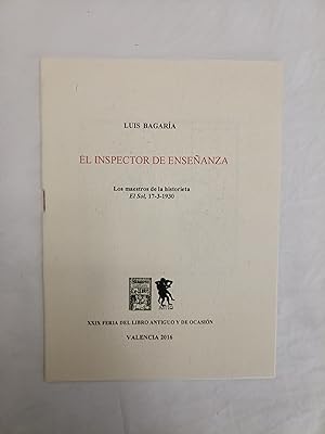 Imagen del vendedor de El inspector de enseanza por Luis Bagara a la venta por Librera Maestro Gozalbo