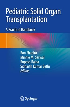 Immagine del venditore per Pediatric Solid Organ Transplantation : A Practical Handbook venduto da AHA-BUCH GmbH
