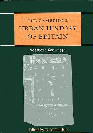 Image du vendeur pour The Cambridge Urban History of Britain - Volume 1, 600-1540 mis en vente par Versandantiquariat Brigitte Schulz