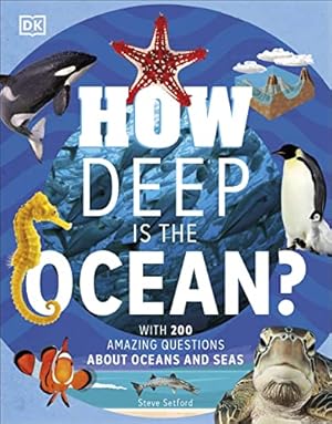 Immagine del venditore per How Deep is the Ocean?: With 200 Amazing Questions About The Ocean (Why? Series) venduto da WeBuyBooks