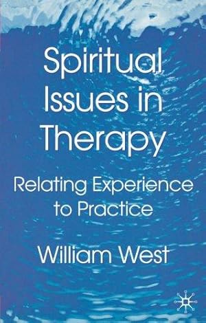 Immagine del venditore per Spiritual Issues in Therapy: Relating Experience to Practice venduto da WeBuyBooks