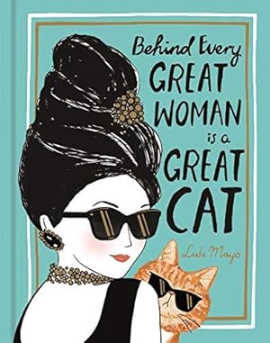 Imagen del vendedor de Behind Every Great Woman is a Great Cat a la venta por WeBuyBooks