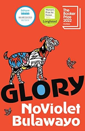Seller image for Glory: LONGLISTED FOR THE WOMEN'S PRIZE FOR FICTION 2023 for sale by WeBuyBooks