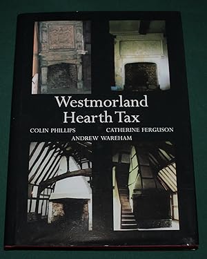 Westmoreland Hearth Tax. Michaelmas 1670 & Surveys 1674-5