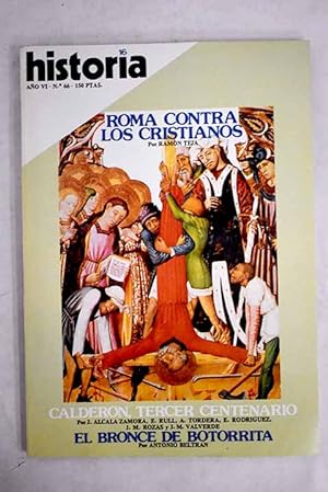 Image du vendeur pour Historia 16, Ao 1981, n 66:: Fraude alimentario: una vieja historia. Madrid, siglo XIX: kilos de 800 gramos, burro por ternera, aguardiente venenoso, chocolate sin cacao o leche de almidn; Europa contra la esclavitud en Africa oriental; Guerra civil: Togliatti informa a la Komintern; Corrupcin en la II Repblica: el caso Nombela; El siglo de Caldern; Caldern: formalismo y crisis histrica; Entrems y cultura en Caldern; Caldern y la sntesis de las artes; Entre dos centenarios de Caldern (1881-1981); Sacrificios humanos en la Grecia primitiva; Roma contra los cristianos: tres siglos de persecuciones intermitentes; Cosme de Mdicis, gran duque de Toscana mis en vente par Alcan Libros