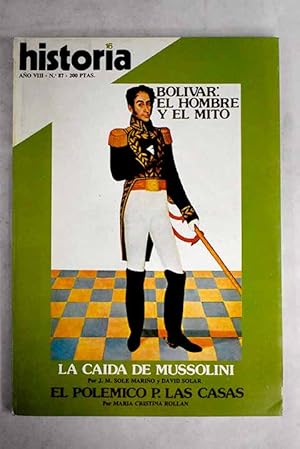 Immagine del venditore per Historia 16, Ao 1983, n 87:: La cada de Mussolini; La Junta que nunca existi; Dos cartas de Salmern; La victoria de Albuera; Incorporacin de Navarra a la Corona espaola; El hombre y el mito; Ideas para una revolucin; La accin intil; La nueva sociedad venezolana; Los masones y la Comuna de Pars venduto da Alcan Libros